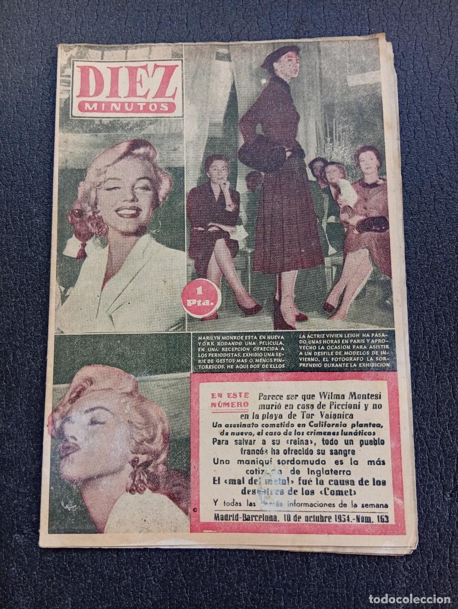 Coleccionismo de Revista Diez Minutos: REVISTA DIEZ MINUTOS. N&ordm; 163. A&Ntilde;O 1954. MARILYN MONROE. VIVIEN LEIGH. WILMA MONTESI MURIO.... LEER