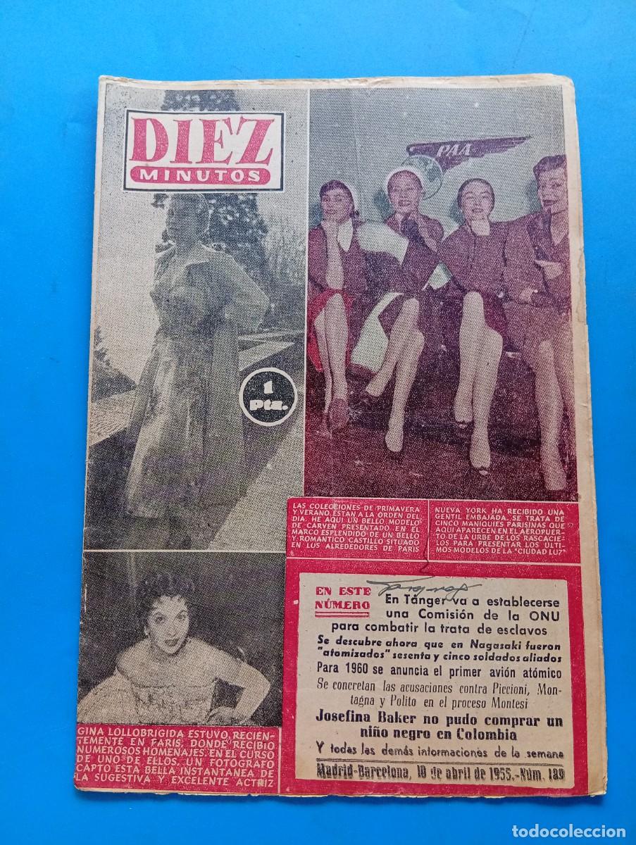 Collection Magazine Diez Minutos: REVISTA DIEZ MINUTOS. N&ordm; 189. A&Ntilde;O 1955. GINA LOLLOBRIGIDA. COMISION DE LA ONU EN TANGER....... LEER