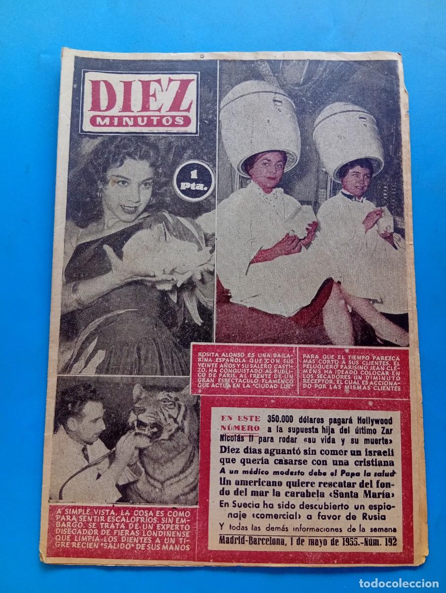 Collection Magazine Diez Minutos: REVISTA DIEZ MINUTOS. N&ordm; 192. A&Ntilde;O 1955. ROSITA ALONSO, BAILARINA ESPA&Ntilde;OLA. JEAN CLEMENS...... LEER