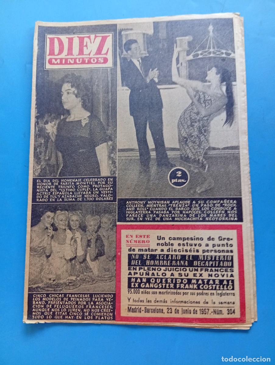 Coleccionismo de Revista Diez Minutos: REVISTA DIEZ MINUTOS. N&ordm; 304. A&Ntilde;O 1957. ANTHONY MOYNIBAN. SARITA MONTIEL. FRANK COSTELLO.... LEER.