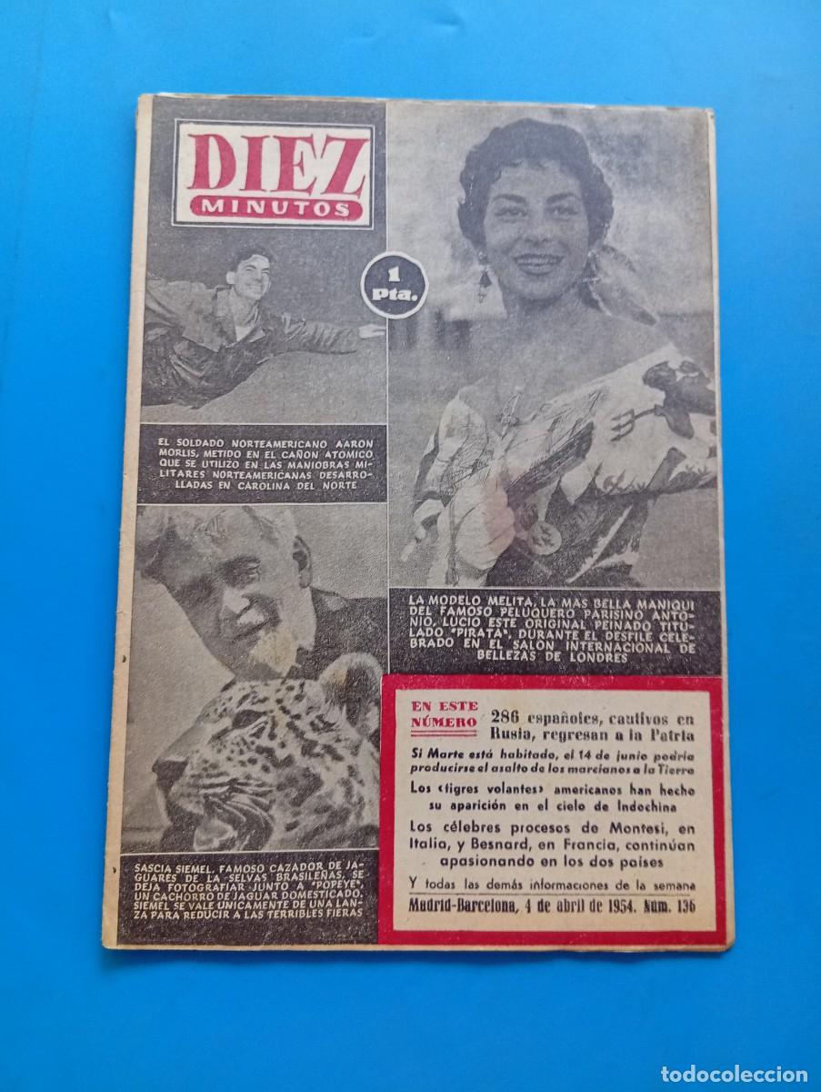 Coleccionismo de Revista Diez Minutos: REVISTA DIEZ MINUTOS. N&ordm; 136. A&Ntilde;O 1954. EL ASUNTO MONTESI. ALBIZU CAMPOS, JEFE NACIONALISTA.... LEER