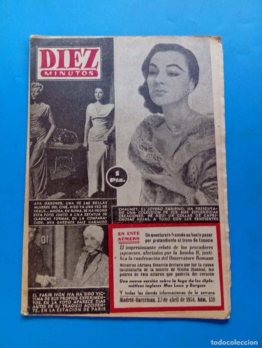 Collection Magazine Diez Minutos: REVISTA DIEZ MINUTOS. N&ordm; 139. A&Ntilde;O 1954. CHAUMET, EL JOYERO PARISINO. AVA GARDNER. EL FAKIR .... LEER