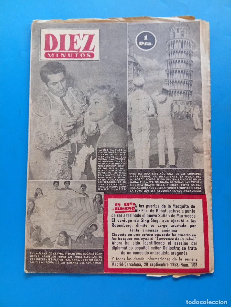Coleccionismo de Revista Diez Minutos: REVISTA DIEZ MINUTOS. N&ordm; 108. A&Ntilde;O 1953. ZSA-ZSA GABOR Y DANIE GELIN. EL VERDUGO DE SING-SING.. LEER.