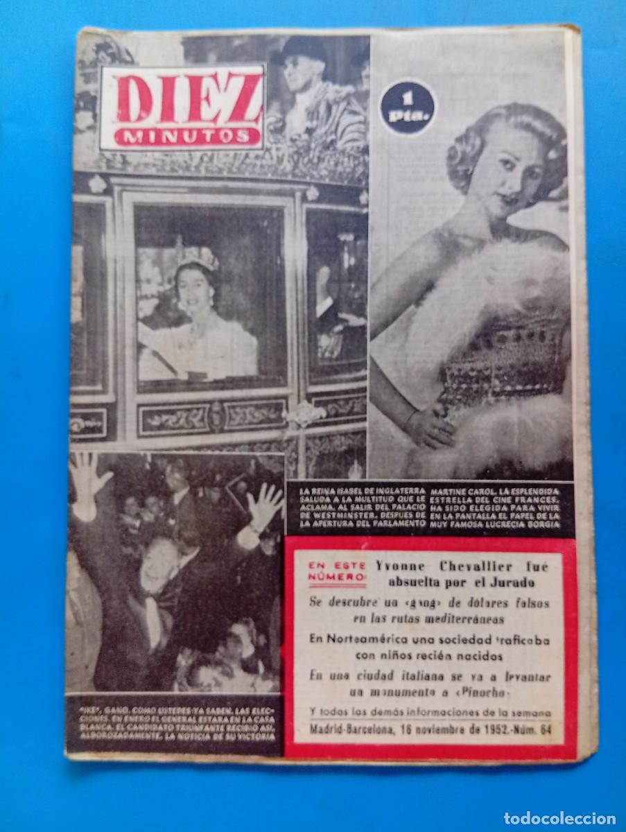 Coleccionismo de Revista Diez Minutos: REVISTA DIEZ MINUTOS. N&ordm; 64. A&Ntilde;O 1952. MONUMENTO A PINOCHO. TR&Aacute;FICO DE NI&Ntilde;OS. LA REINA ISABEL. LEER.