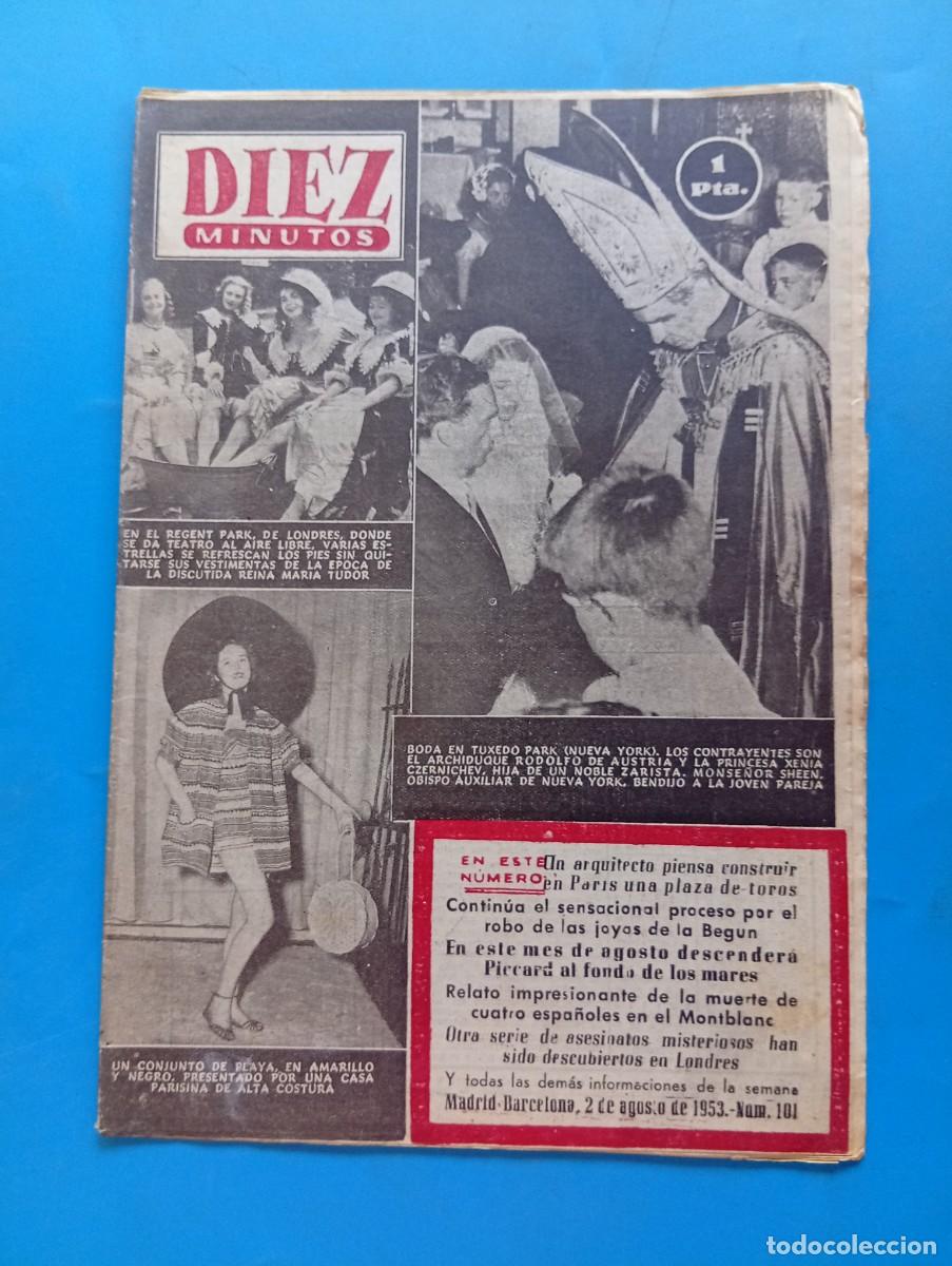 Collection Magazine Diez Minutos: REVISTA DIEZ MINUTOS. N&ordm; 101. A&Ntilde;O 1953. BODA DEL ARCHIDUQUE RODOLFO DE AUSTRIA. CAMPEONA DEL.. LEER.