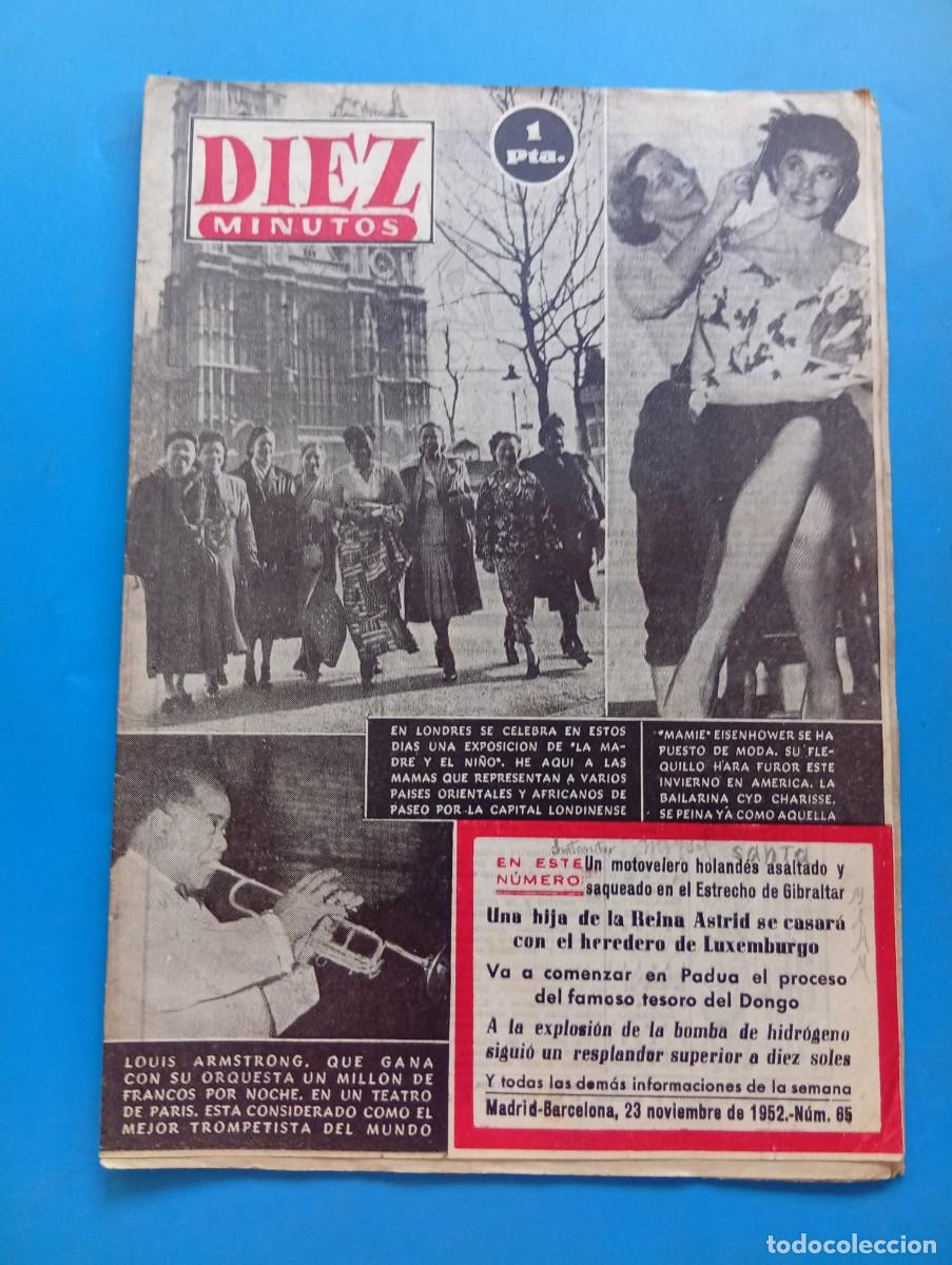 Collection Magazine Diez Minutos: REVISTA DIEZ MINUTOS. N&ordm; 65. A&Ntilde;O 1952. TESORO DEL DONGO. BOMBA DE HIDR&Oacute;GENO. LOUIS ARMSTRONG.. LEER.