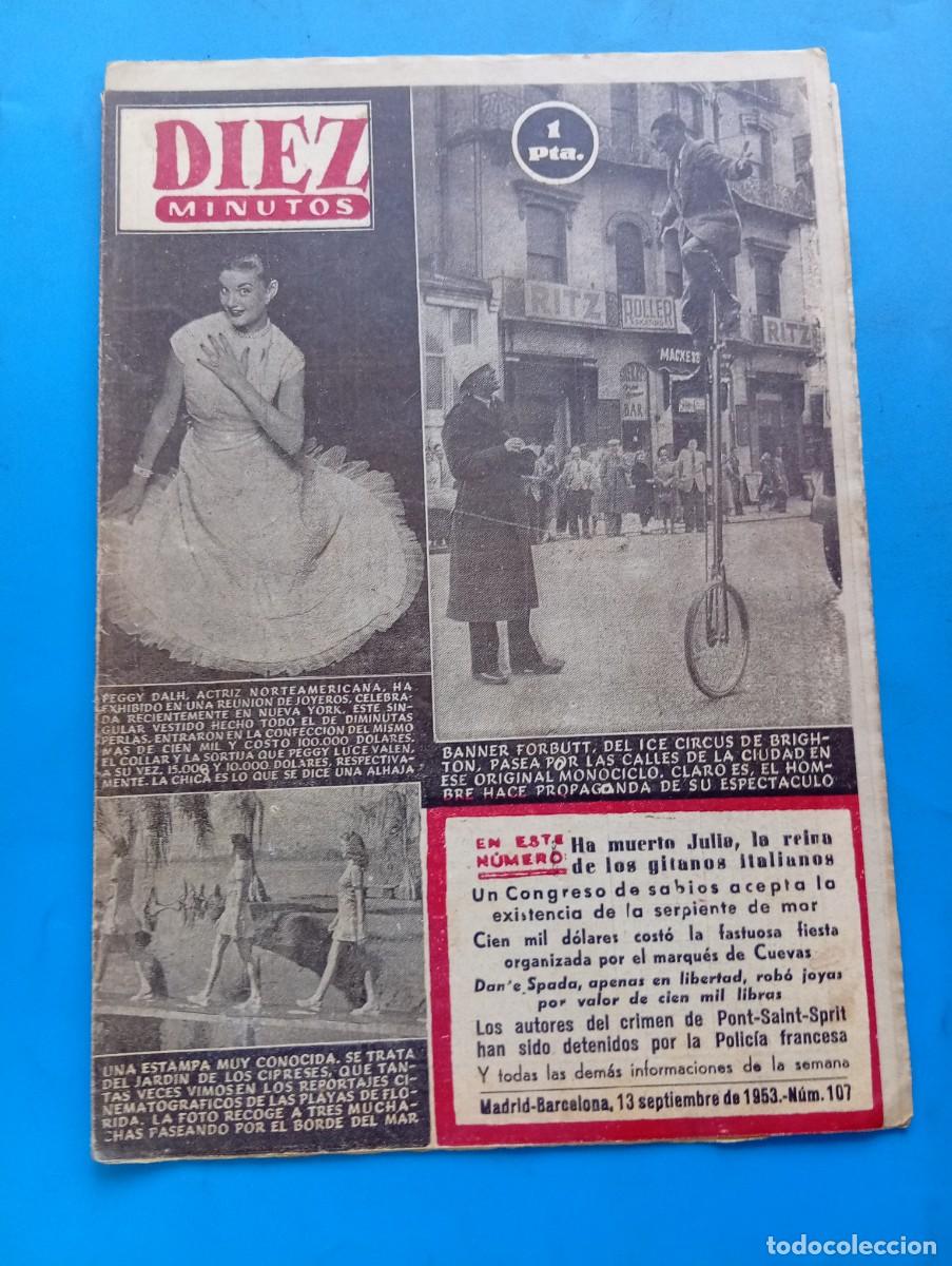 Coleccionismo de Revista Diez Minutos: REVISTA DIEZ MINUTOS. N&ordm; 107. A&Ntilde;O 1953. MUERE JULIA, LA REINA DE LOS GITANOS. PEGGY DALH, ... LEER.