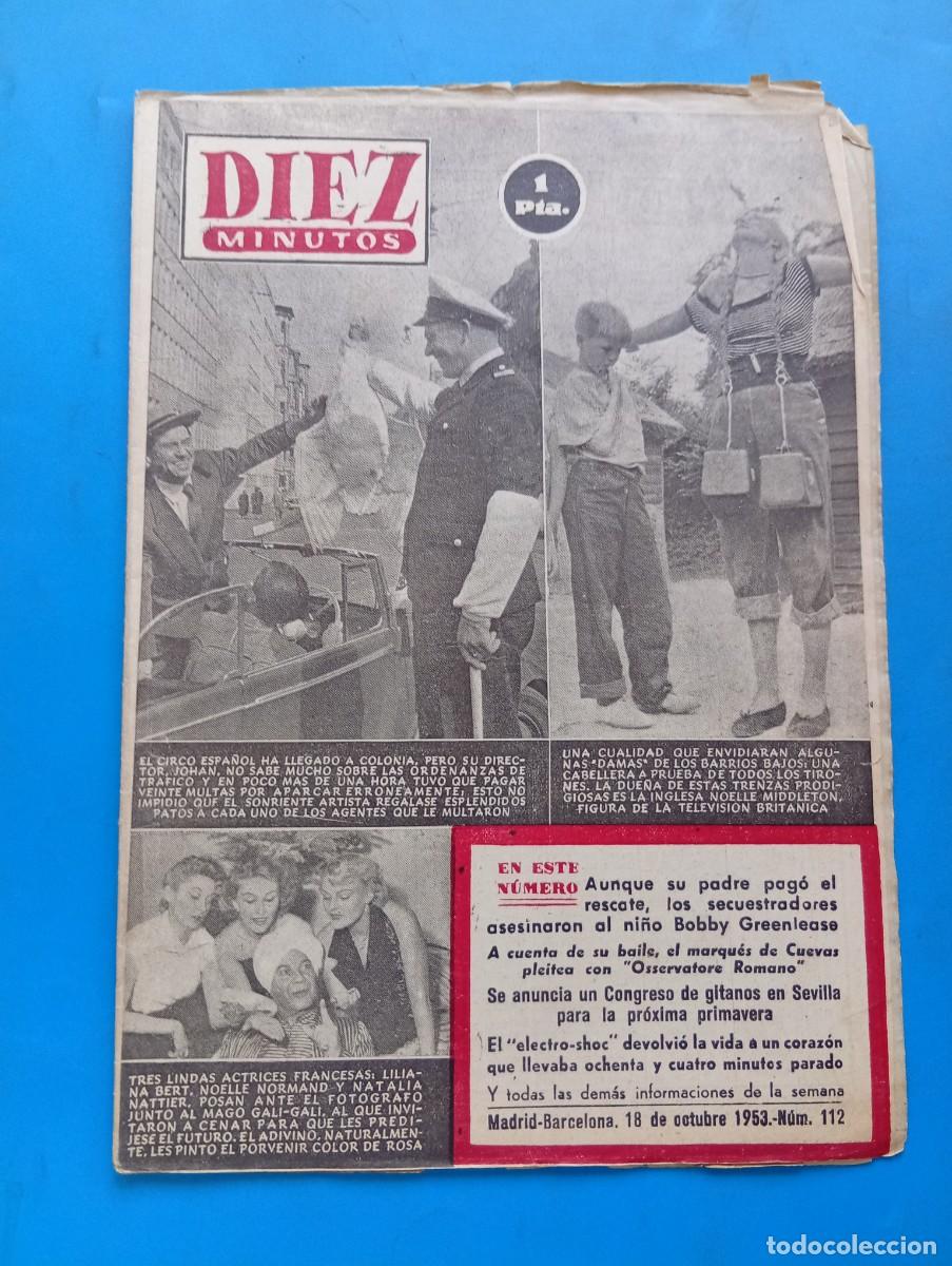 Coleccionismo de Revista Diez Minutos: REVISTA DIEZ MINUTOS. N&ordm; 112. A&Ntilde;O 1953. CIRCO ESPA&Ntilde;OL LLEGA A COLONIA. CONGRESO DE LOS GITA... LEER.