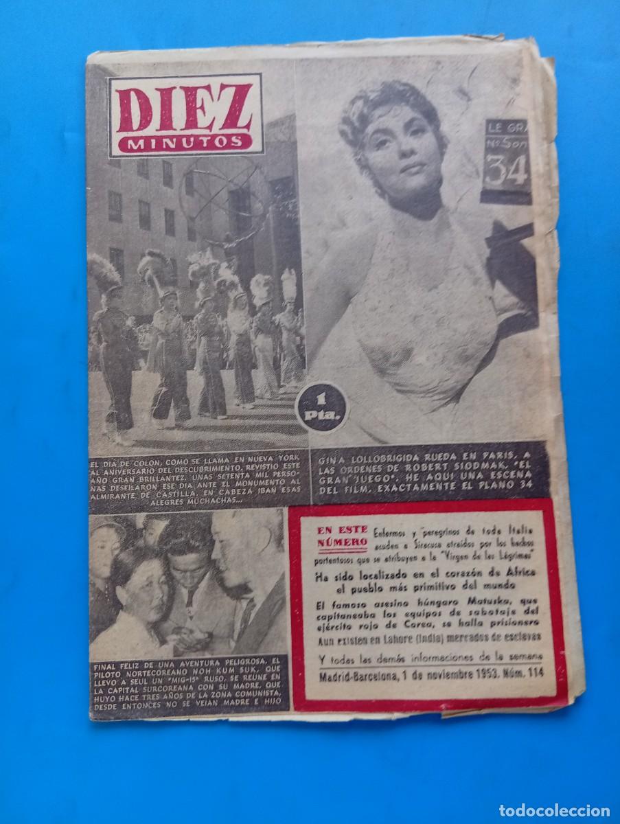 Coleccionismo de Revista Diez Minutos: REVISTA DIEZ MINUTOS. N&ordm; 114. A&Ntilde;O 1953. GINA LOLLOBRIGIDA RUEDA EN PARIS. ANIVERSARIO DEL .... LEER.
