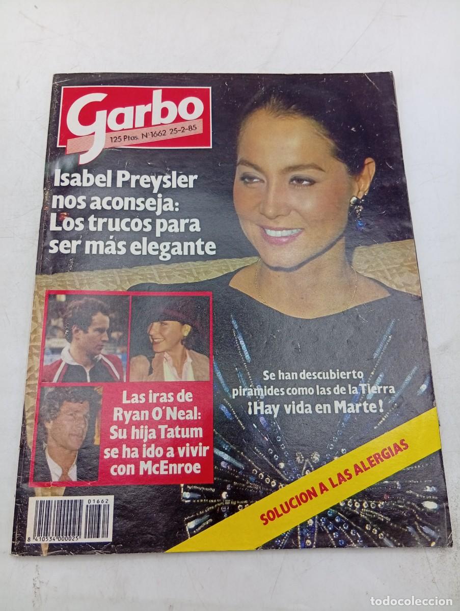 Coleccionismo de revista Diez Minutos: REVISTA GARBO. N&ordm; 1662. A&Ntilde;O 1986. ISABEL PREYSLER, TRUCOS PARA SER MAS ELEGANTE. RYAN O&acute;NEAL... LEER