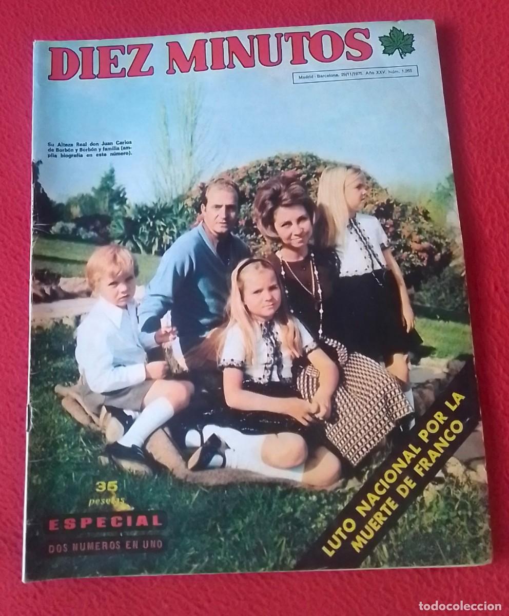 Sammeln von Zeitschriften Diez Minutos: REVISTA MAGAZINE DIEZ MINUTOS N&ordm; 1265 29-11-1975 LUTO NACIONAL POR LA MUERTE DE FRANCO JUAN CARLOS..