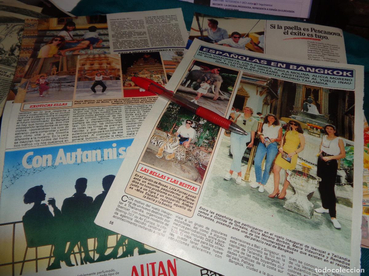 Coleccionismo de revista Diez Minutos: RECORTE : LOLA FORNER, REMEDIOS CERVANTES, PAULA MOLINA...EN BANGKOK. DIEZ MINUTOS, JULIO 1990