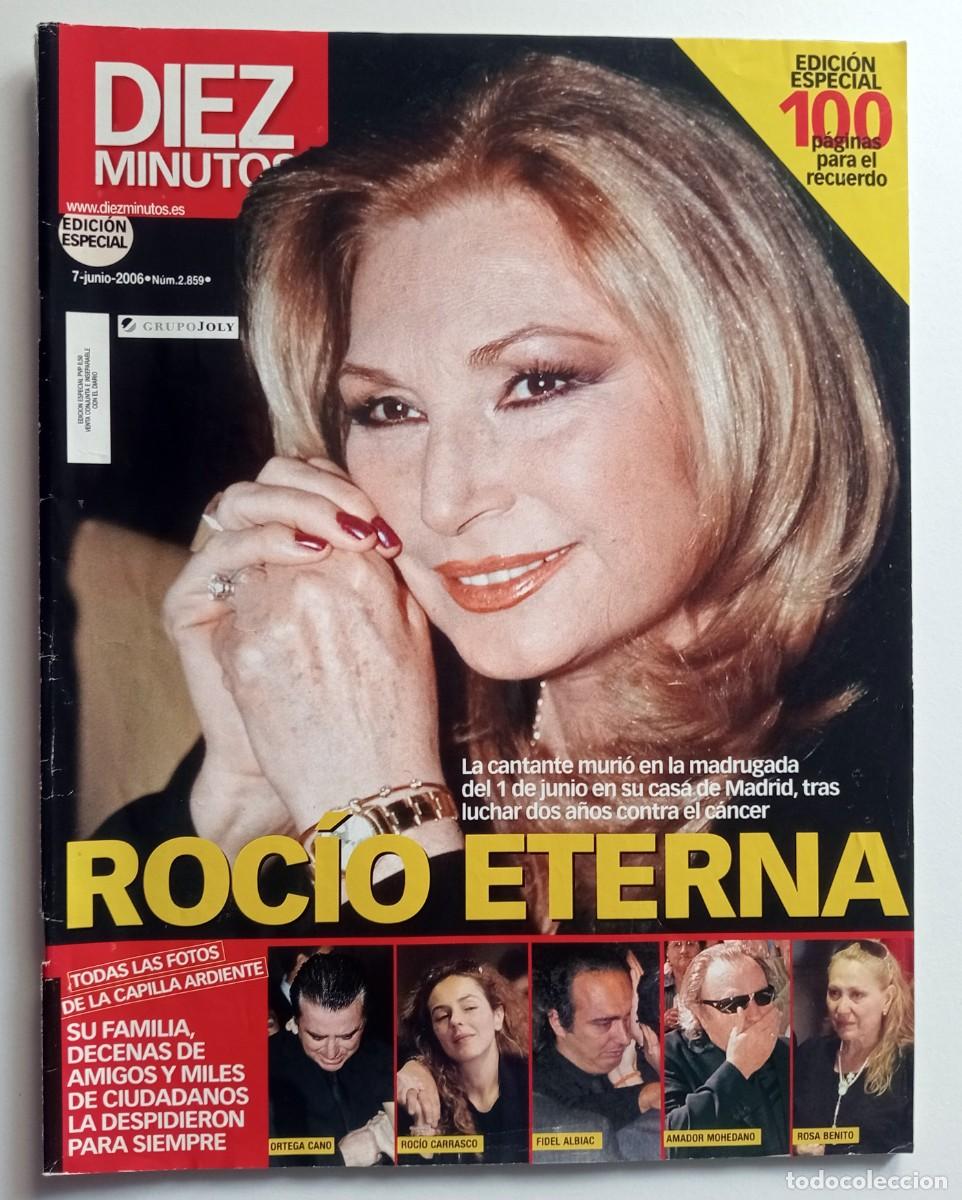 Coleccionismo de revista Diez Minutos: REVISTA 10 MINUTOS A&Ntilde;O 2006 N&Uacute;MERO ESPECIAL FALLECIMIENTO DE ROCIO JURADO