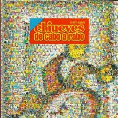 Coleccionismo de Revista El Jueves: EL JUEVES DE CABO A RABO - 1977-2007. Lote 45118023