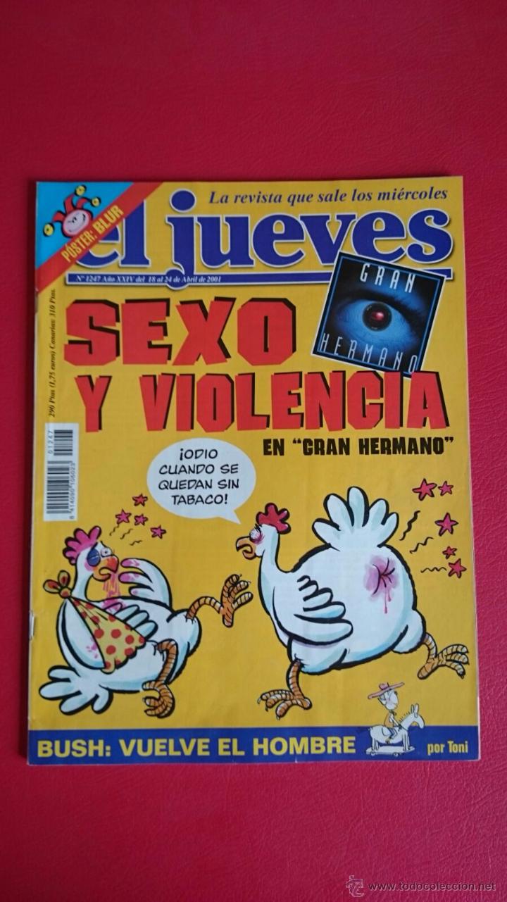 Collection Magazine El Jueves: REVISTA EL JUEVES SEXO Y VIOLENCIA GRAN HERMANO BUSH NUMERO 1247 FUTBOL