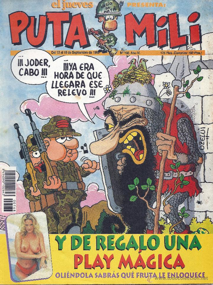 Collection Magazine El Jueves: PUTA MILI - &iexcl;&iexcl;&iexcl;JODER CABO... YA ERA HORA DE QUE LLEGARA ESE RELEVO - EL JUEVES. N&ordm; 168 - 1995