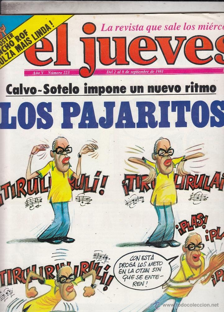 Sammeln von Zeitschriften El Jueves: REVISTA EL JUEVES N&ordm; 223 A&Ntilde;O 1981. CALVO SOTELO IMPONE UN NUEVO RITMO LOS PAJARITOS.