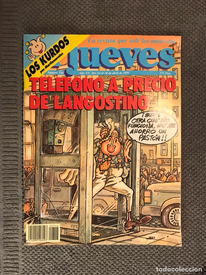 Collezionismo di Rivista El Jueves: EL JUEVES. A&ntilde;o XV No. 726 EL TEL&Eacute;FONO A PRECIO DE LANGOSTINO (a.1991)