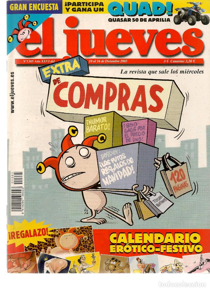 Sammeln von Zeitschriften El Jueves: EL JUEVES. N&ordm; 1385. 16 DICIEMBRE 2003. (P/B71)