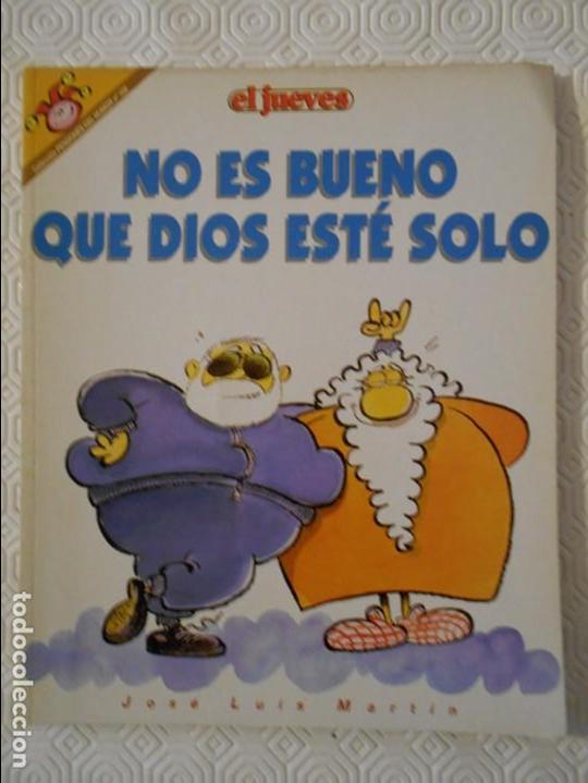 Collectionnisme de Magazine El Jueves: NO ES BUENO QUE EL HOMBRE ESTE SOLO. POR JOSE LUIS MARTIN. EL JUEVES. COLECCION PENDONES DEL HUMOR N