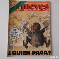Coleccionismo de Revista El Jueves: REVISTA EL JUEVES Nº 755 NOVIEMBRE 1991. ¿QUIEN PAGA?. Lote 151969654