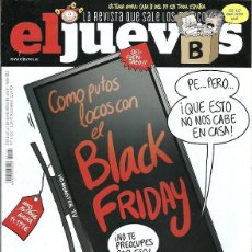 Coleccionismo de Revista El Jueves: REVISTA EL JUEVES Nº 2165 AÑO 2018 COMO PUTOS LOCOS CON EL BLACK FRIDAY. Lote 158191998