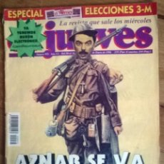 Coleccionismo de Revista El Jueves: EL JUEVES. AZNAR SE VA A LA GUERRA. Nº 972 ENERO DE 1996