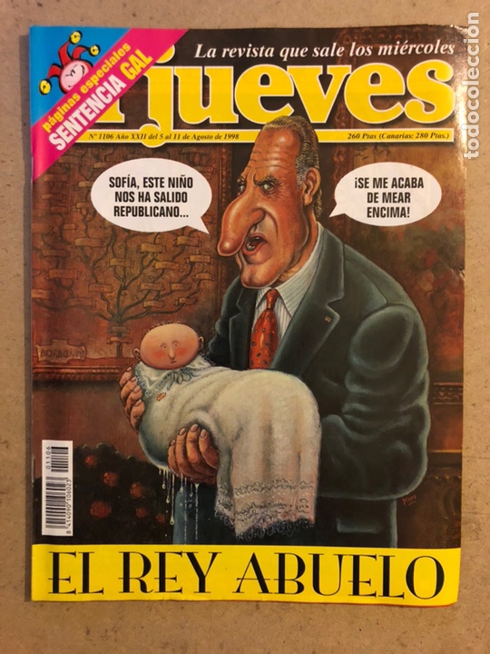 Collection Magazine El Jueves: EL JUEVES N&deg; 1106 (AGOSTO 1998). EL REY ABUELO. INCLUYE POSTER y MANDA G&Uuml;EBOS.