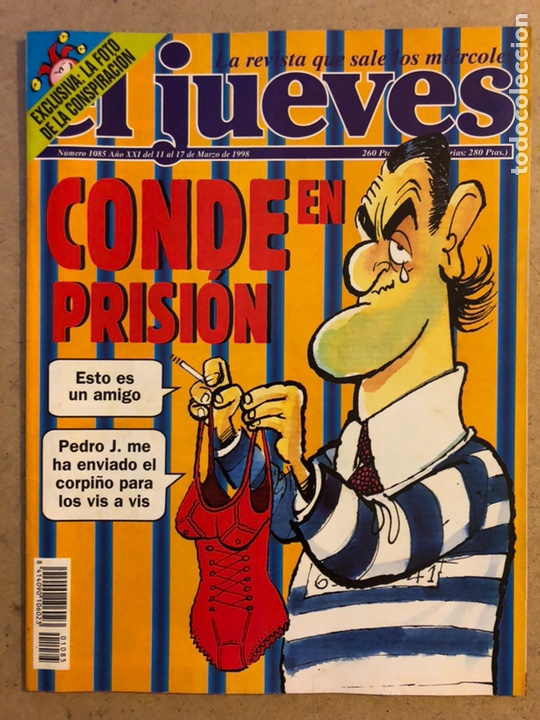 Collection Magazine El Jueves: EL JUEVES N&deg; 1085 (MARZO 1998). CONDE EN PRISI&Oacute;N. INCLUYE POSTER. BUEN ESTADO.