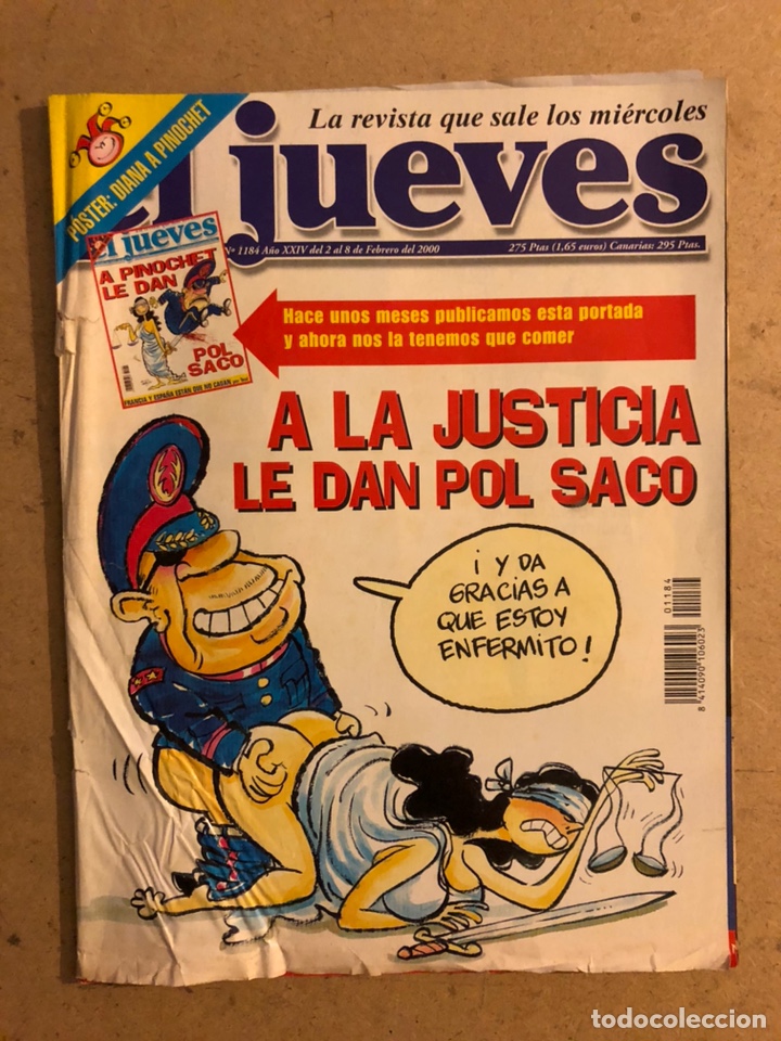 Collection Magazine El Jueves: EL JUEVES N&deg; 1184 (FEBRERO 2000). A LA JUSTICIA LE DAN POL SACO. INCLUYE POSTER PINOCHET.