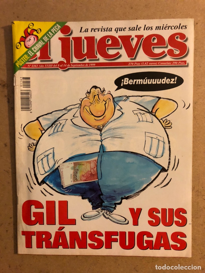 Collection Magazine El Jueves: EL JUEVES N&deg; 1163 (SEPTIEMBRE 1999). GIL Y TR&Aacute;NSFUGAS. POSTWR DE DL CHAVAL DE PECA.
