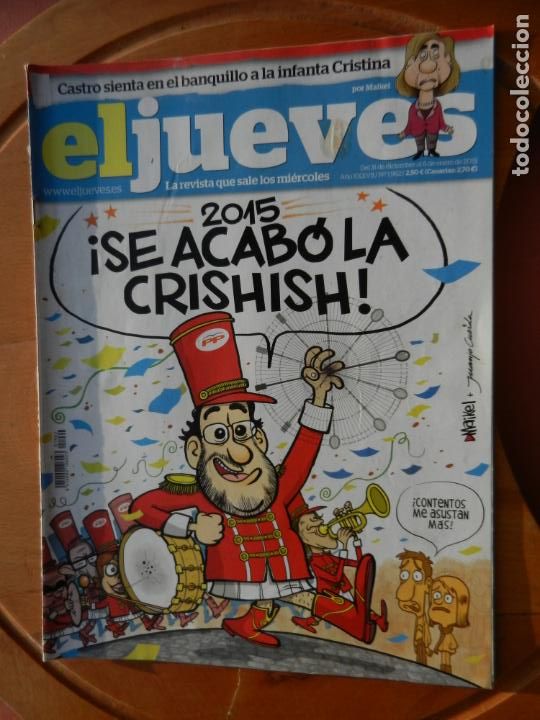 Collection Magazine El Jueves: EL JUEVES LA REVISTA QUE SALE LOS MIERCOLES N&ordm; 1962 - ENERO 2015 - SE ACABO LA CRISHISH