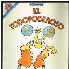 Coleccionismo de Revista El Jueves: EL TODOPODEROSO - EL JUEVES - 1990