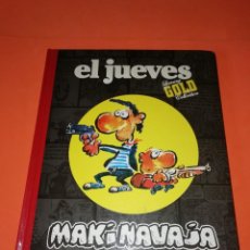 Coleccionismo de Revista El Jueves: MAKINAVAJA. GOLDEN YEARS. EL JUEVES. GOLD COLLECTION. TAPA DURA. BUEN ESTADO. Lote 299411638