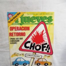 Coleccionismo de Revista El Jueves: REVISTA EL JUEVES Nº 588 AGOSTO DE 1988 OPERACION RETORNO. Lote 313545853