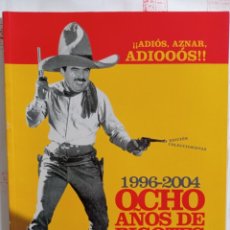 Coleccionismo de Revista El Jueves: EL JUEVES: ESPECIAL OCHO AÑOS DE AZNAR