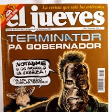 Coleccionismo de Revista El Jueves: EL JUEVES TERMINATOR PA´ GOBERNADOR Nº 1370 SEPTIEMBRE 2003. Lote 322577508