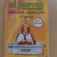 Coleccionismo de Revista El Jueves: PROFESOR COJONCIANO SEGUNDAS PARTES - SUPLEMENTO MENSUAL EL JUEVES. Lote 400534929