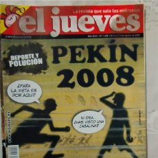 Coleccionismo de Revista El Jueves: PEKIN 2008 DEPORTE Y POLUCION REVISTA EL JUEVES DE 06/08/2008