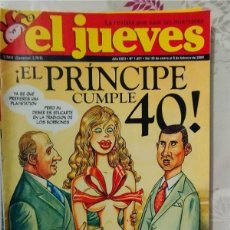 Coleccionismo de Revista El Jueves: EL PRINCIPE CUMPLE 40 REVISTA EL JUEVES DE 30/01/2008