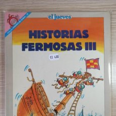 Coleccionismo de Revista El Jueves: HISTORIAS FERMOSAS III (ED. EL JUEVES) Nº 79 PENDONES DEL HUMOR.