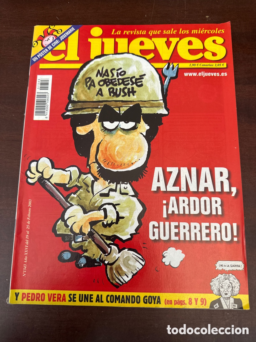 Colecionismo da Revista El Jueves: EL JUEVES N&ordm; 1343 : AZNAR &iexcl; ARDOR GUERRERO !