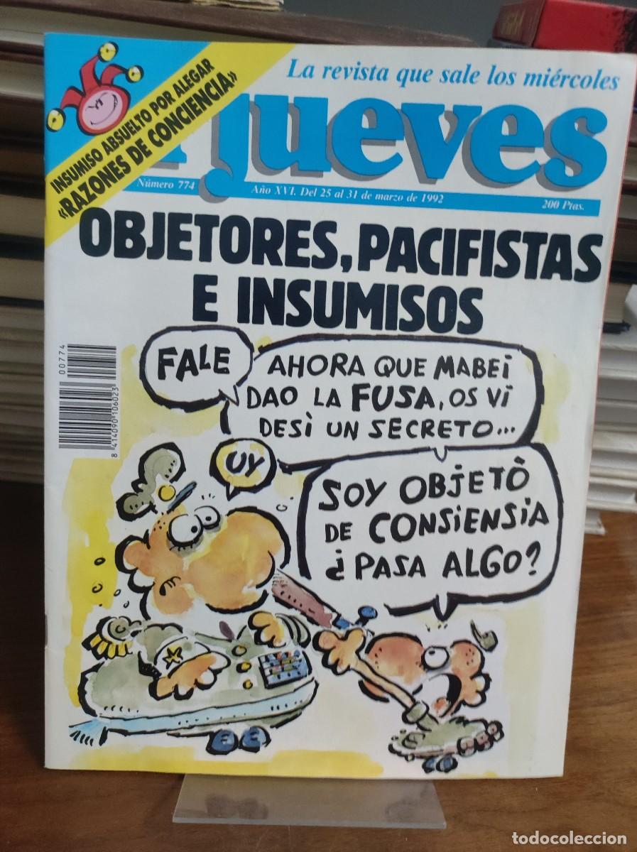 Coleccionismo de Revista El Jueves: El Jueves Objetores, Pacifistas e Insumisos 774 1992
