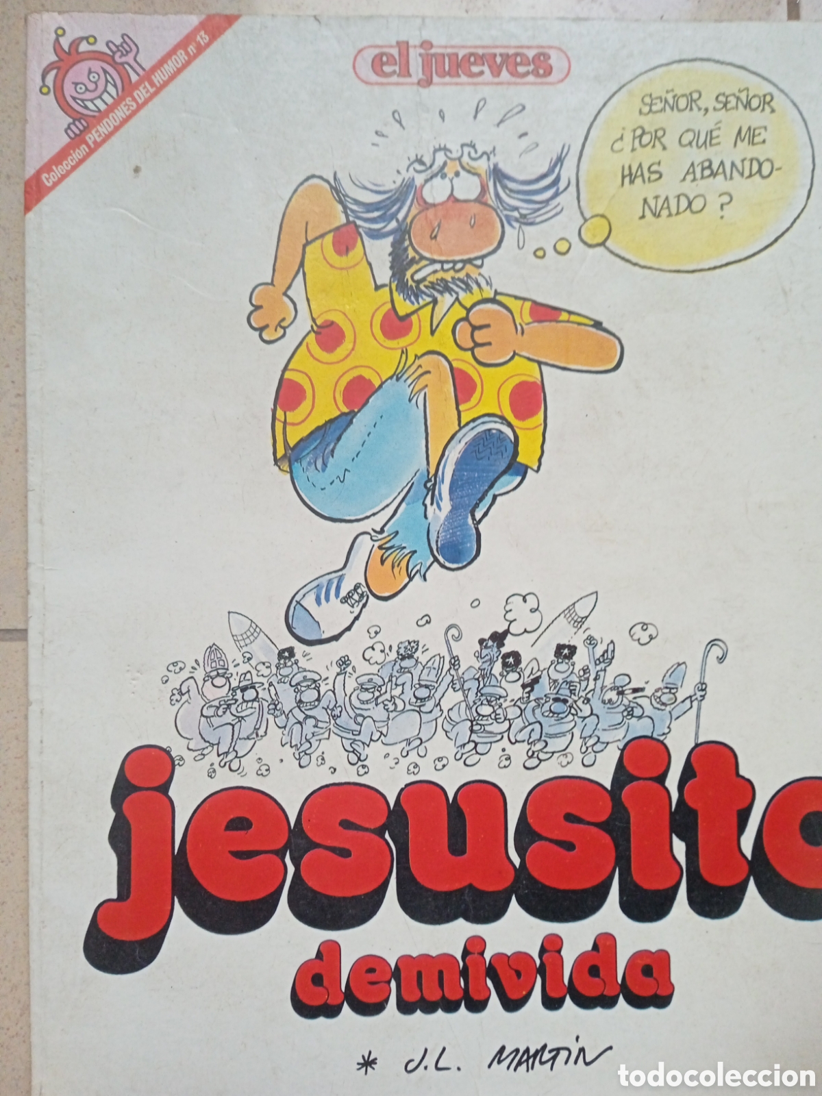 Coleccionismo de Revista El Jueves: El jueves Pendones del humor 13 Jesusito de mi vida