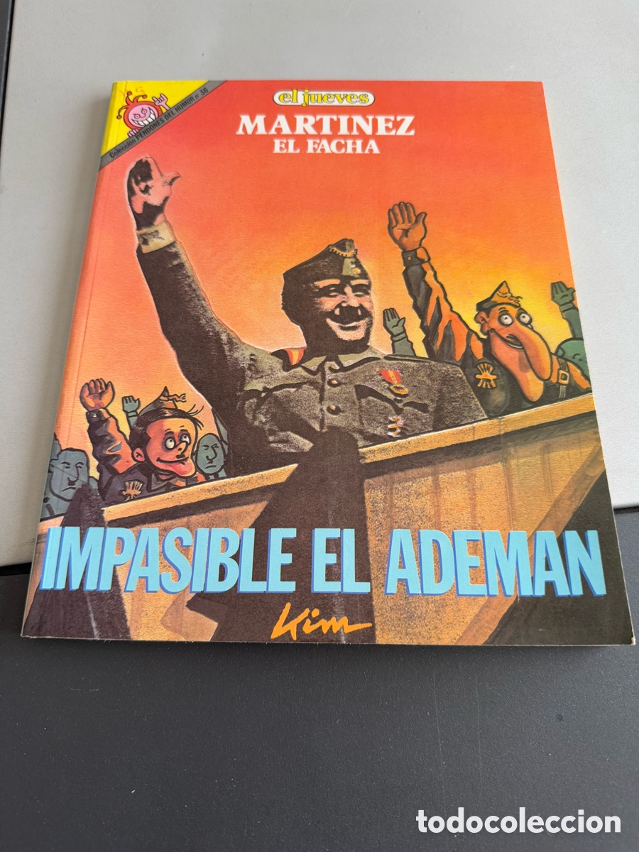 Coleccionismo de Revista El Jueves: MART&Iacute;NEZ EL FACHA. Impasible el Adem&aacute;n. EL JUEVES