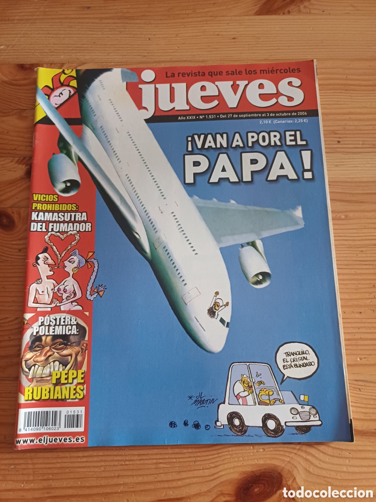 Coleccionismo de Revista El Jueves: Revista el jueves 1531 Poster Pepe Rubianes 2006