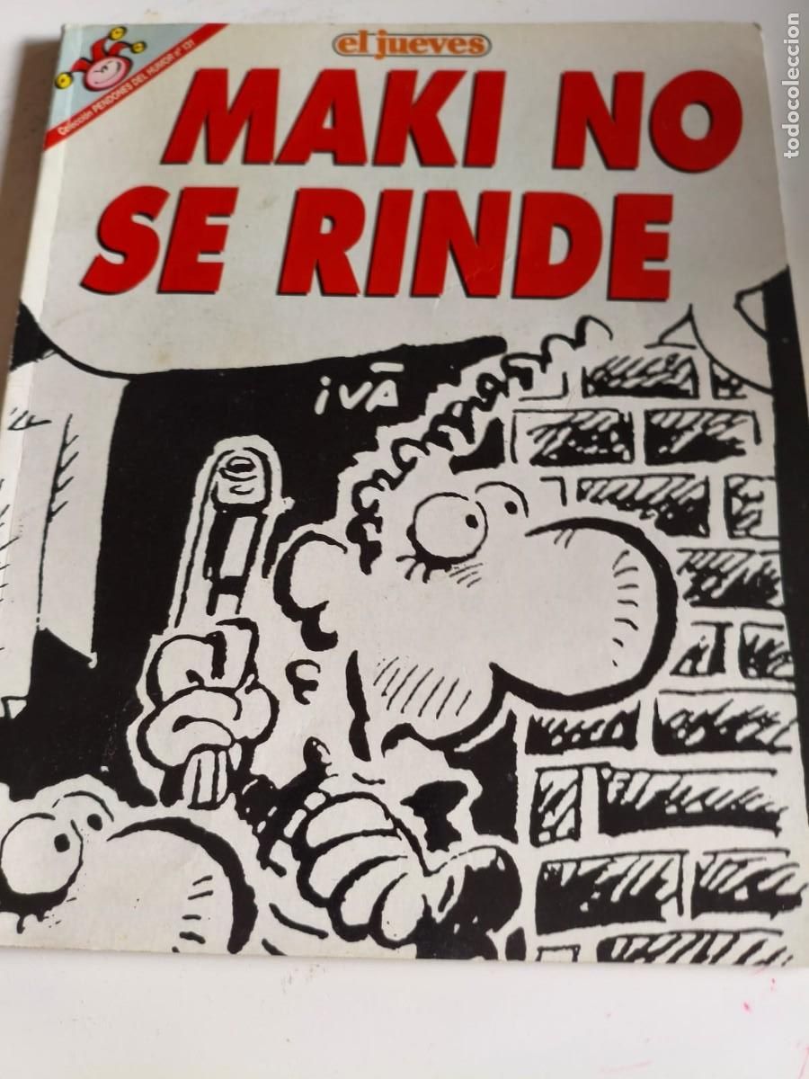 Coleccionismo de Revista El Jueves: Pendones del humor 131 Maki no se Rinde Iv&aacute; - El jueves Makinavaja