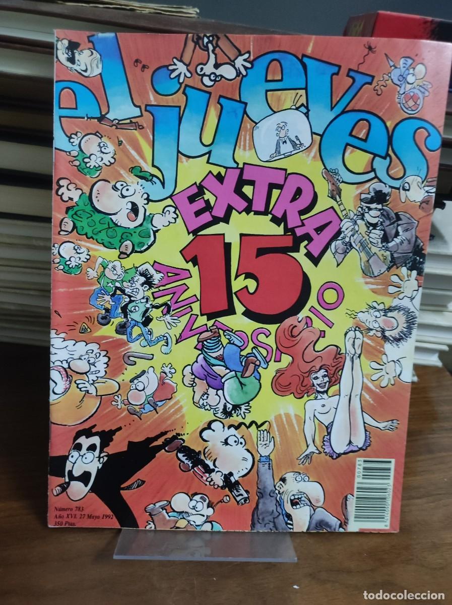 Coleccionismo de Revista El Jueves: El Jueves - &rdquo;Extra 15 Aniversario&rdquo; N&ordm; 783 (27 mayo 1992)