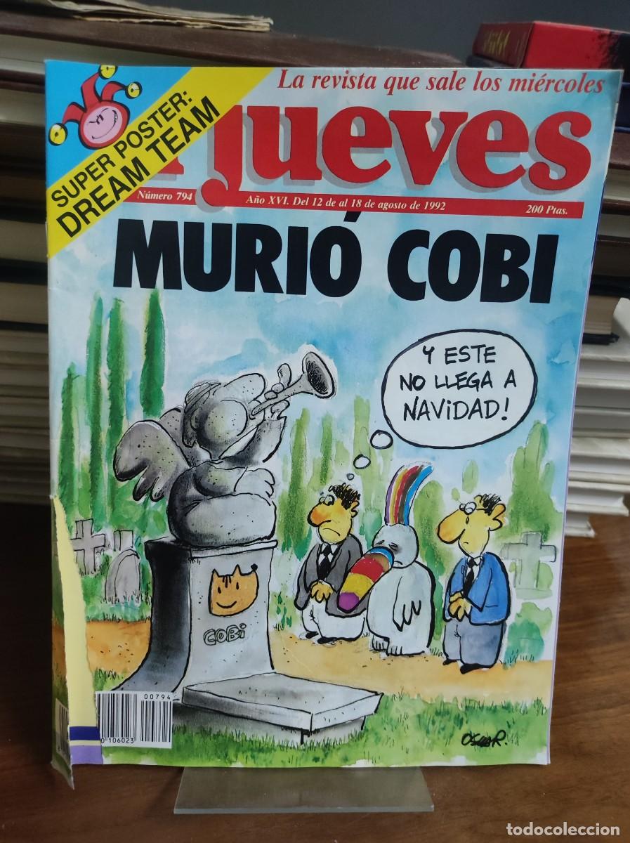 Coleccionismo de Revista El Jueves: El Jueves - &rdquo;Muri&oacute; Cobi&rdquo; N&ordm; 794 (12-18 agosto 1992)