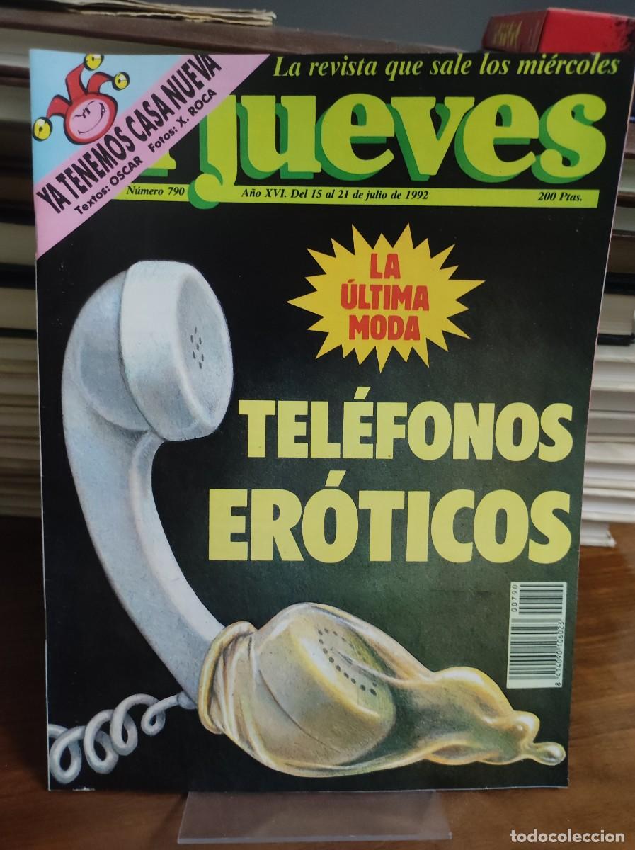 Coleccionismo de Revista El Jueves: El Jueves - &rdquo;Tel&eacute;fonos Er&oacute;ticos&rdquo; N&ordm; 790 (15-21 julio 1992)